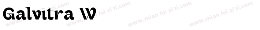 Galvitra W05字体转换